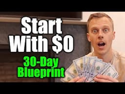 How To Start A Business In 30 Days For $0 in 2025