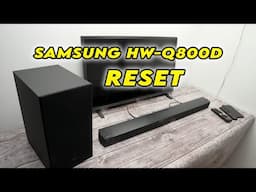 How to Reset Your Samsung Soundbar HW-Q800D