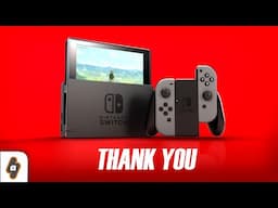 Thank you Nintendo Switch