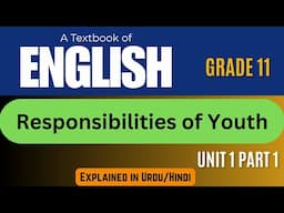 Responsibilities of Youth | 1st Year English Unit 1 Part 1 | BISE