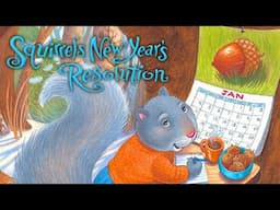 😁 Squirrel's New Year's Resolution 🗓️ Kids Book Christmas Short Fun Read Aloud