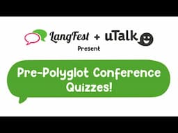 uTalk: Pre-Polyglot Conference Quiz 5 !