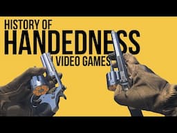 History of Handedness in Video Games.