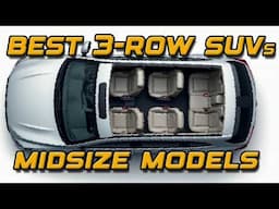 Top 10 Midsize 3-ROW SUVs To Buy In 2025 - Ranking Best to Even Better