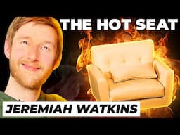 🔥 THE HOT SEAT with Jeremiah Watkins!