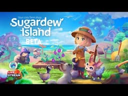 🔴 [LIVE] More Adventure in Sugardew Island-Your cozy farm shop | Beta