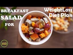 WEIGHT LOSS DIET - BREAKFAST SERIES |How to Make a Healthy Fruit Salad for Weight Loss in 5 Minutes?