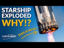 Starship Exploded! What Went Wrong? Flight Test 7 Explained