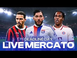 Le dernier jour du mercato en direct ! | #DEADLINEDAY