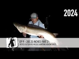 285.25 Inches - Part 2 - Keyes Outdoors Musky Hunting Adventures