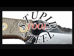 THEY LIED TO YOU ABOUT TOOL STEEL