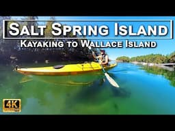 Kayaking Salt Spring Island to Wallace Island - Epic Kayaking Adventure in the Canadian Gulf Islands