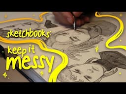 How I use my Sketchbooks: Letting go of Perfectionism | Overcoming Art Block as an Artist