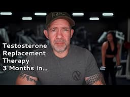 Testosterone Therapy (TRT) 3 months in