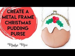 Christmas Kiss Clasp Purse Tutorial - DIY Faux Leather Metal Frame Clutch Bag Pattern