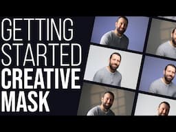 Creative Mask: How to Get More Looks in Less Time