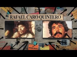 La Vida de RAFAEL CARO QUINTERO, el jefe de jefes /¿Cuál fue la Alianza COLOMBO-MEXICANA?/Documental