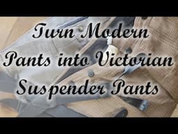 Turn Modern Pants into Victorian Suspender Pants - How to Add Buttons to Pants for Suspenders