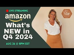 What's New On Amazon for Q4 2024? Updates, Tips and More!