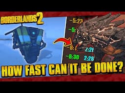 Speedrunning Borderlands 2 Was My HARDEST Challenge Yet!