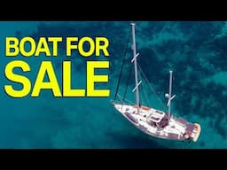 We are SELLING OUR BOAT (Not Clickbait!) | Ep 384