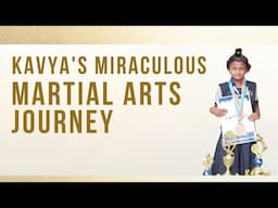 Kavya's Miraculous Martial Arts Journey