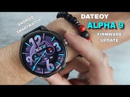 DATEOY ALPHA 9 ANDROID WATCH - FIRMWARE UPDATE