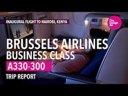 Brussels Airlines A330-300 Business Class LHR-BRU-NBO Inaugural flight!