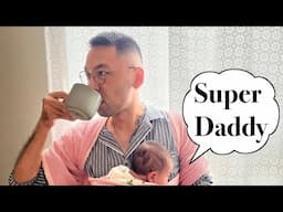 First time daddy’s daily routine