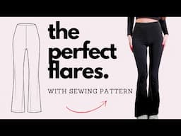 sewing the perfect flares - how to sew a pair of flares - DIY flares with sewing pattern