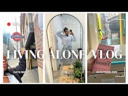 LIVING ALONE VLOG | morning routine, date night, skin problems, gym & London exploring