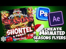 🎄 How I Create Animated Holiday Seasons Card Flyers | Photoshop & After Effects Tutorial 🎥