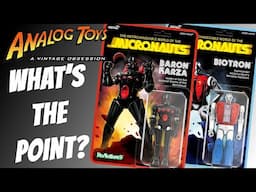 MICRONAUTS from Super7 - What's the point of these???