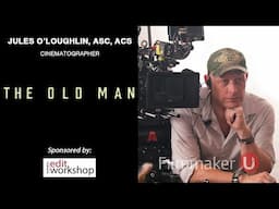 Exploring Cinematic Realism in "The Old Man" with Cinematographer Jules O’Loughlin, ASC, ACS