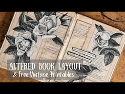 Altered Book Layout B&W plus Free Vintage Printables 🌷