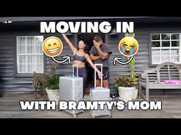 WE'RE MOVING IN WITH BRAMTY'S MOM *HELP ME*