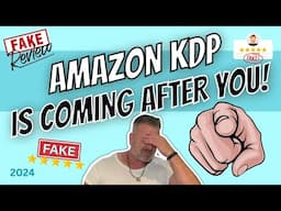 Amazon KDP Want's You GONE! Blaming Fake Reviews And Copyright Images.