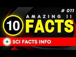 10 AMAZING Facts [ 011 ] You Won't Believe!