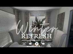 WINTER REFRESH | ELEGANT WINTER STYLING #decoratewithme