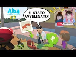 Alba - Animali Avvelenati! Ep #2