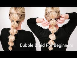 Single Bubble Braid For Beginners - Easy & Quick Summer Hairstyle Step by Step - Ponytail Hairstyle!