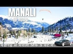 Chandigarh To Manali By Road Complete Information 2025 | Manali Road Condition |Chandigarh Manali