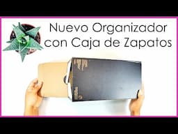 Como  hacer ORGANIZADOR con CAJA DE ZAPATOS - Ecobrisa