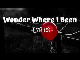 Nidal Wonder - WONDER WHERE I BEEN (Official Lyric Video)