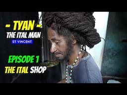 🇻🇨  Taya  The Ital Man  -  The Best Ital Food In St Vincent & The Grenadines E01