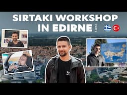 VLOG: Sirtaki Workshop in EDIRNE 🇹🇷 • {Part 1} | Vasilis