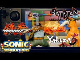 Steam Deck Performance: Tekken 7, Arkham Knight, Sonic Generations, Yakuza 5