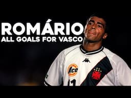 TODOS OS GOLS DE ROMÁRIO PELO VASCO