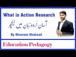 What is Action Research Urdu Lecture