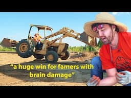 destroying my tractor to grow vegatibles